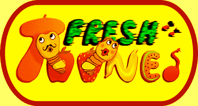 Click Here for Fresh Toones!