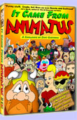 It Came From Animatus